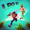 Angeloh & S.O. - I Do It - Single